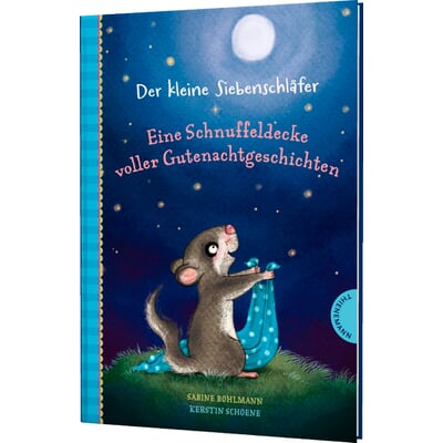 Der kleine Siebenschläfer: Eine Schnuffeldecke voller Gutenachtgeschichten