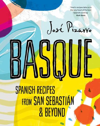 Basque: Spanish Recipes From San Sebastian & Beyond (Hardback)