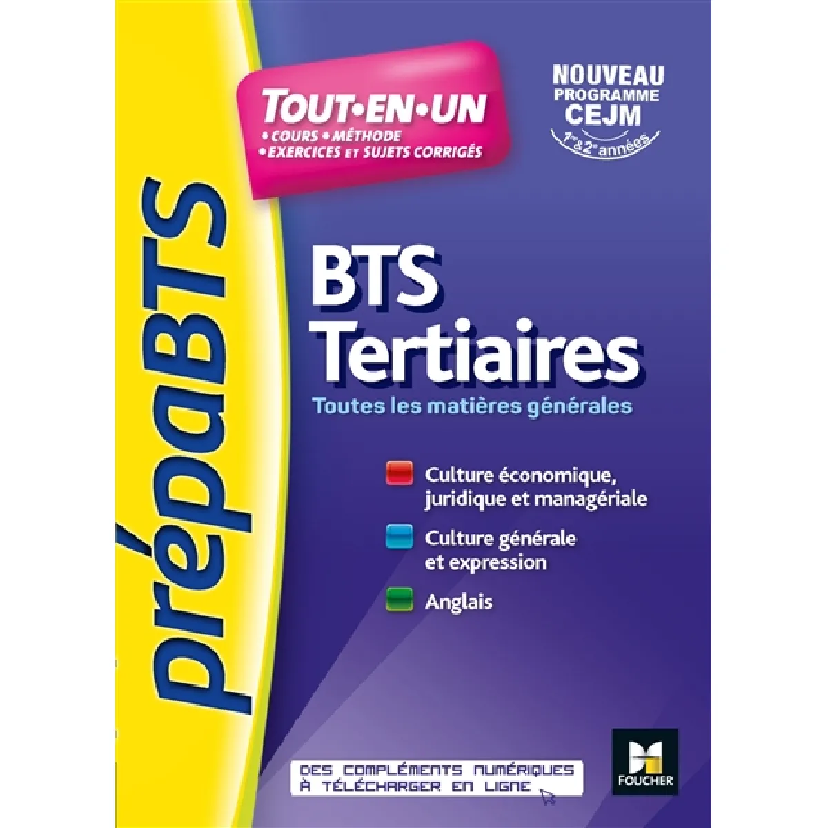 BTS tertiaires, toutes les matières générales : tout-en-un : nouveau programme CEJM, 1re et 2e années · Occasion