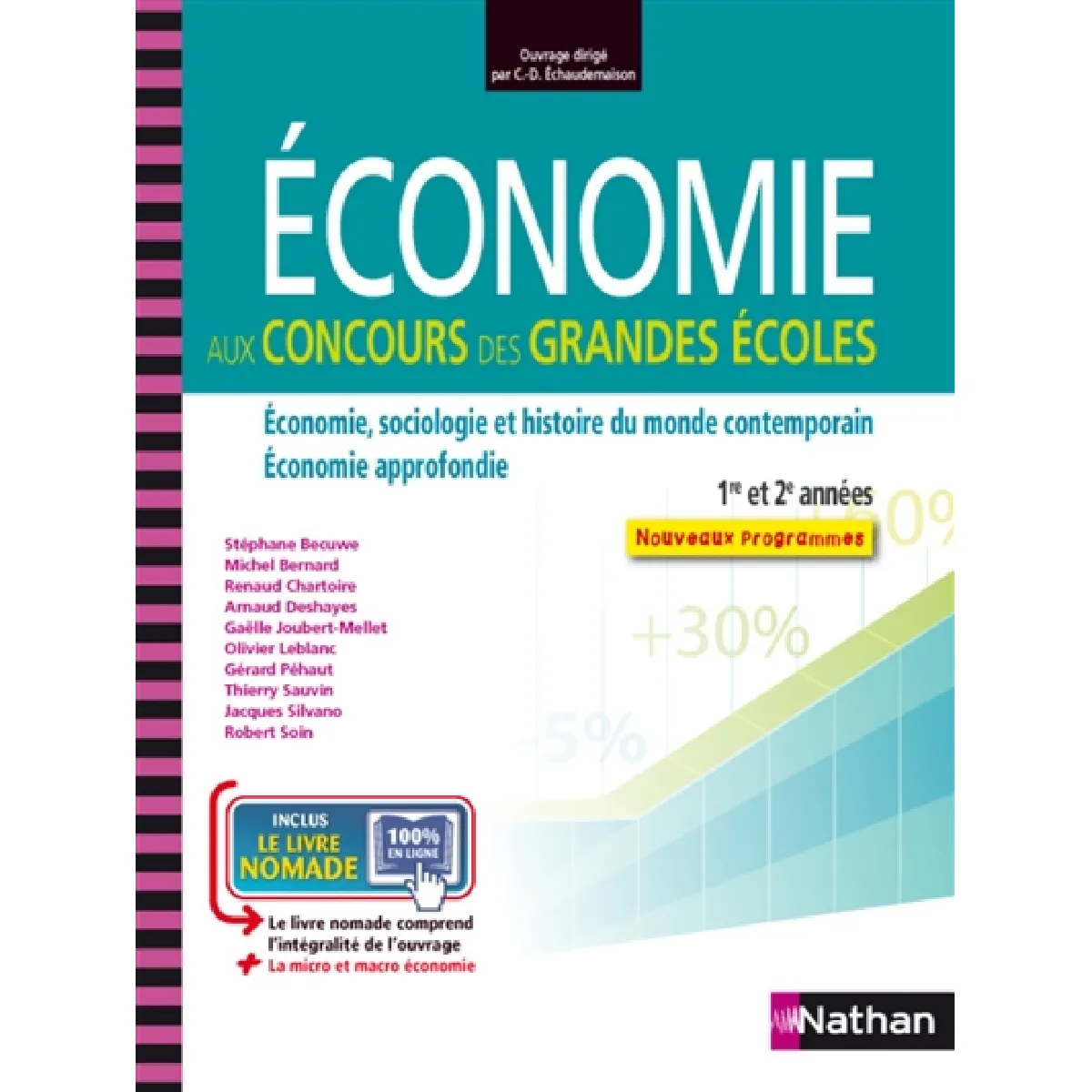 Economie aux concours des grandes écoles, 1re et 2e années : économie, sociologie et histoire du monde contemporain, économie approfondie : nouveaux programmes · Occasion