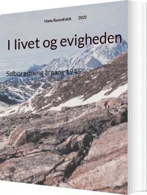 I Livet Og Evigheden - Hans Rosenfalck - Bog
