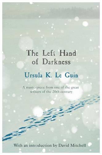 The Left Hand of Darkness - S.F. Masterworks (Paperback)