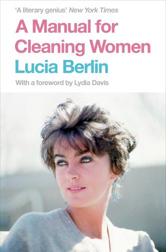 A Manual for Cleaning Women: Selected Stories (Paperback)