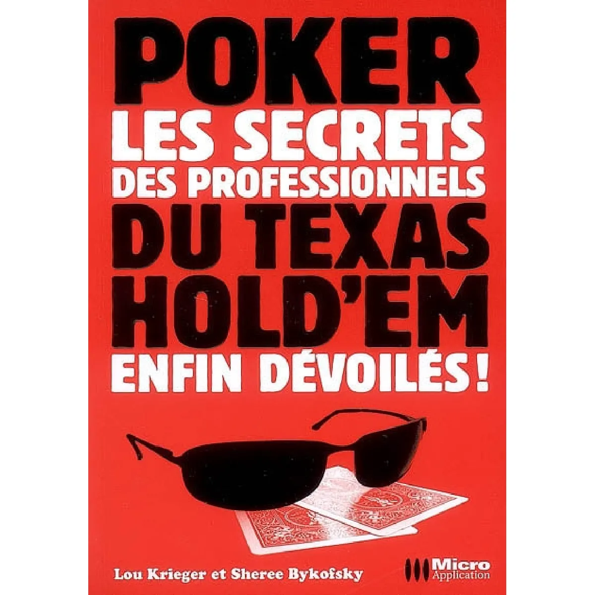 Poker, les secrets des professionnels du Texas Hold'em enfin dévoilés ! · Occasion