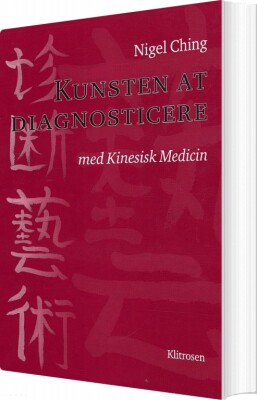Kunsten At Diagnosticere - Nigel Ching - Bog
