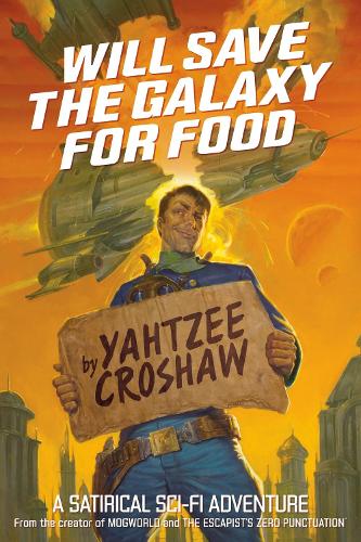 Will Save The Galaxy For Food (Paperback)