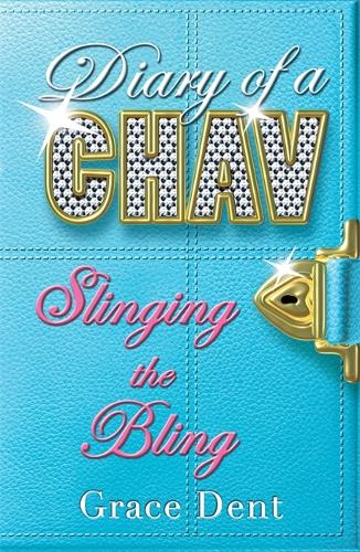 Diary of a Chav: Slinging the Bling: Book 2 - Diary of a Chav (Paperback)