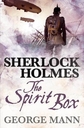 Sherlock Holmes: The Spirit Box - Sherlock Holmes (Paperback)