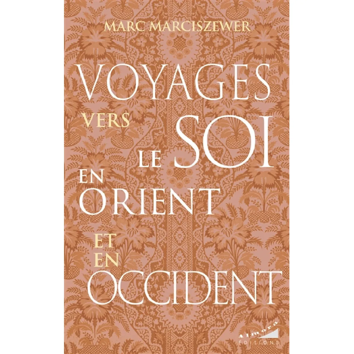 Voyages vers le soi en Orient et en Occident