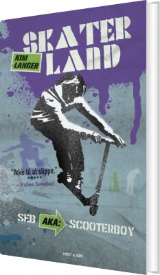Skaterland 3 - Seb Aka Scooterboy - Kim Langer - Bog