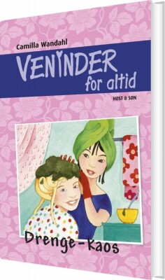 Veninder For Altid 5. Drengekaos - Camilla Wandahl - Bog