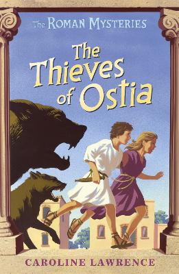 The Roman Mysteries: The Thieves of Ostia: Book 1 - The Roman Mysteries (Paperback)