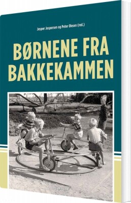 Børnene Fra Bakkekammen - Peter Olesen - Bog