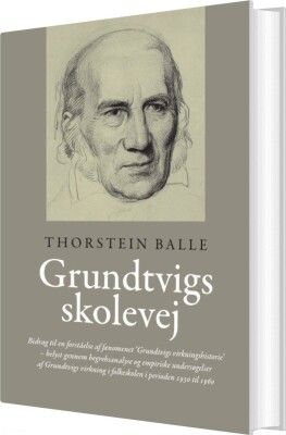 Grundtvigs Skolevej - Thorstein Balle - Bog