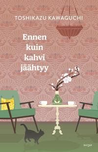 Ennen kuin kahvi jäähtyy
