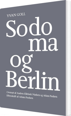 Sodoma Og Berlin - Yvan Goll - Bog