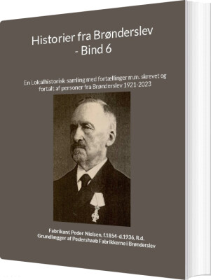 Historier Fra Brønderslev - Bind 6 - Jens Otto Madsen - Bog