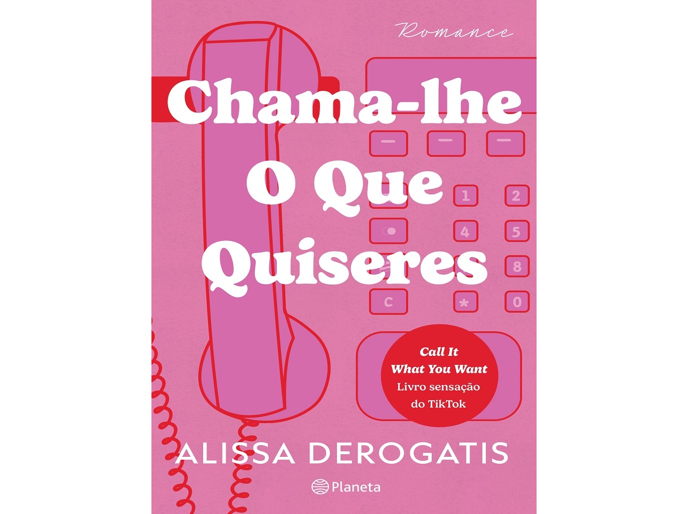 LIVRO CHAMA-LHE O QUE QUISERES ALISSA DEROGATIS