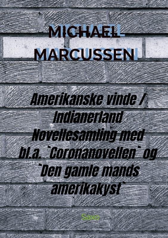 Amerikanske Vinde / Indianerland - Michael Marcussen - Bog