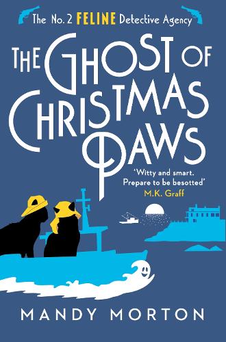 The Ghost of Christmas Paws - The No. 2 Feline Detective Agency (Paperback)