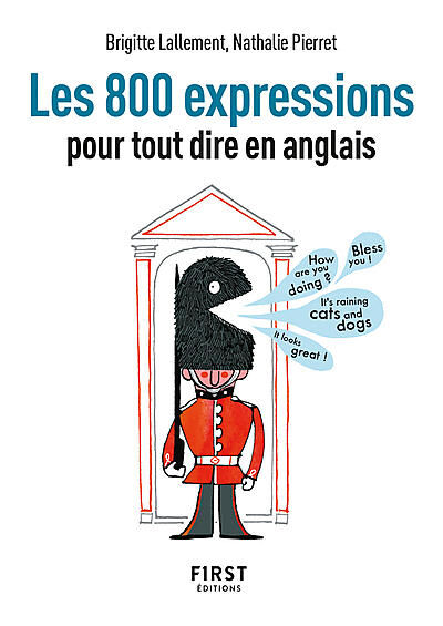 800 EXPRESSIONS POUR TOUT DIRE EN ANGLAIS