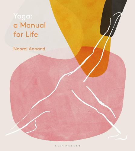 Yoga: A Manual for Life (Hardback)