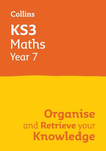 KS3 Maths Year 7: Organise and retrieve your knowledge: Ideal for Year 7 - Collins KS3 Revision (Paperback)