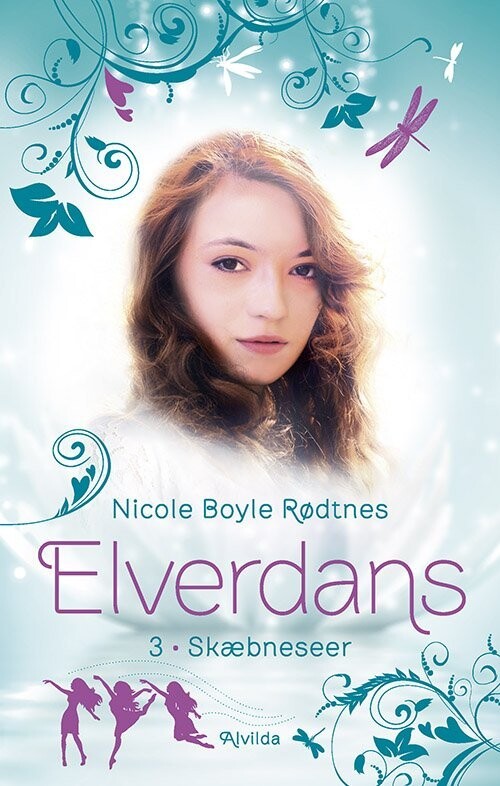 Elverdans 3: Skæbneseer - Nicole Boyle Rødtnes - Bog