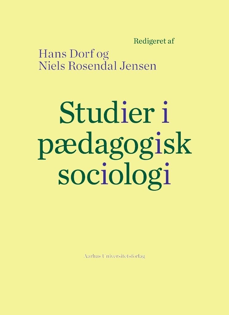 Studier I Pædagogisk Sociologi - Hans Dorf - Bog