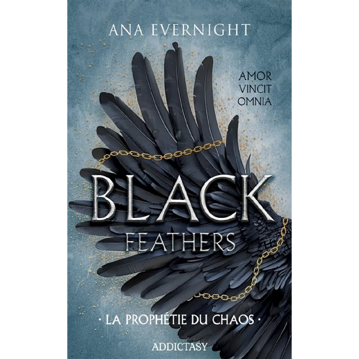 Black feathers. Vol. 1. La prophétie du chaos