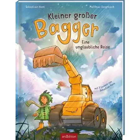 ars Edition Kleiner großer Bagger – Eine unglaubliche Reise