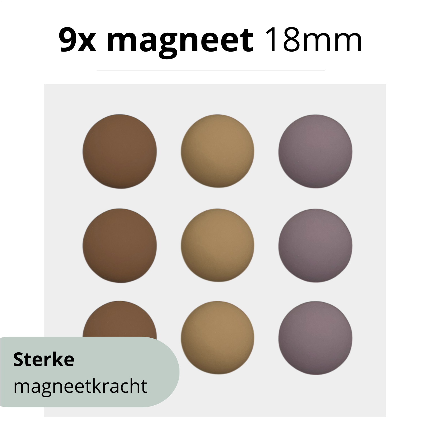9x magneet - Walnut/fudge/heather