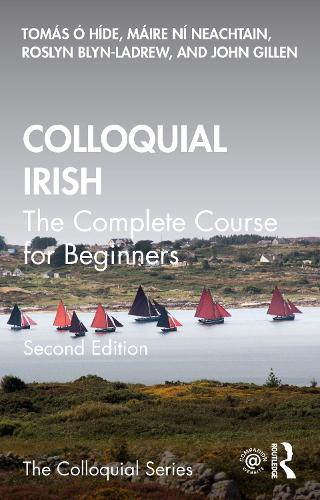 Colloquial Irish: The Complete Course for Beginners - Colloquial Series (Paperback)