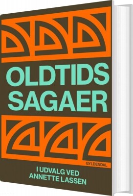 Oldtidssagaer - Annette Lassen - Bog
