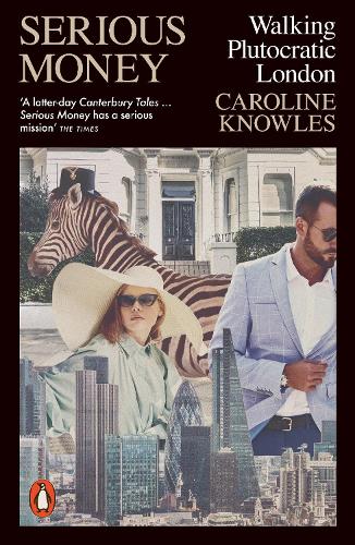 Serious Money: Walking Plutocratic London (Paperback)