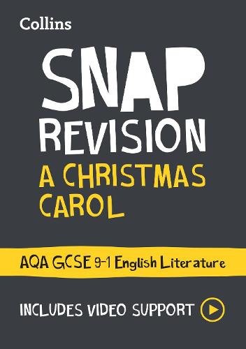 A Christmas Carol: AQA GCSE 9-1 English Literature Text Guide: Ideal for the 2024 and 2025 Exams - Collins GCSE Grade 9-1 SNAP Revision (Paperback)