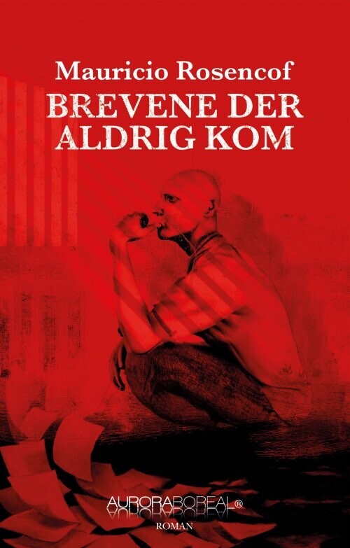 Brevene Der Aldrig Kom - Mauricio Rosencof - Bog
