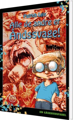 Alle De Andre Er Åndsvage! - Patrick Leis - Bog