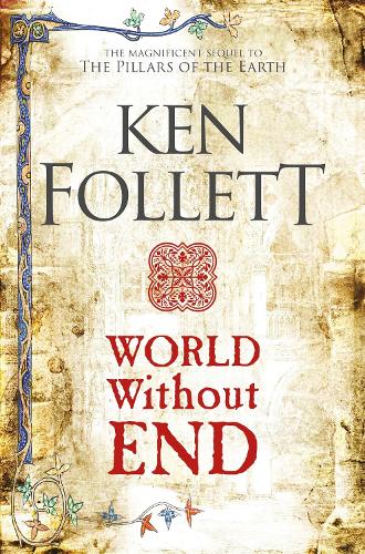 World Without End - The Kingsbridge Novels (Paperback)