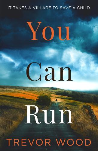 You Can Run: Propulsive, atmospheric standalone thriller (Paperback)