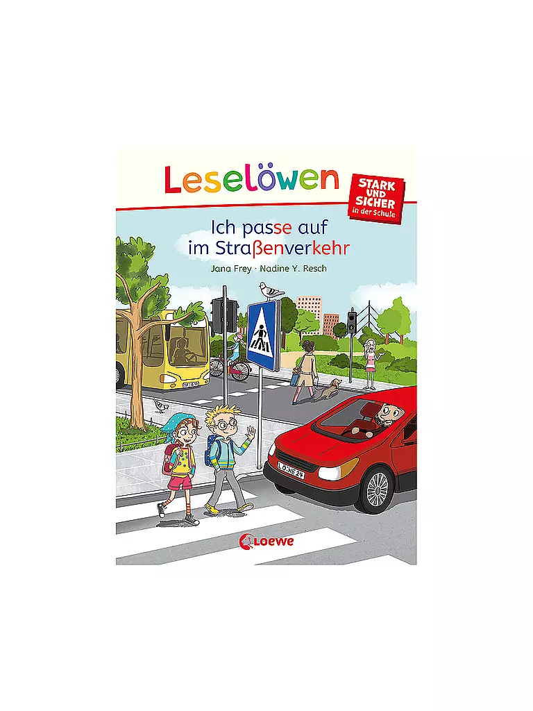 LOEWE VERLAG Buch - Leselöwen - stark und sicher in der Schule - Ich passe auf im Straßenverkehr keine Farbe