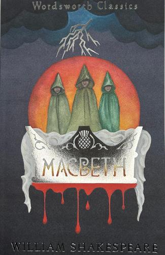 Macbeth - Wordsworth Classics (Paperback)