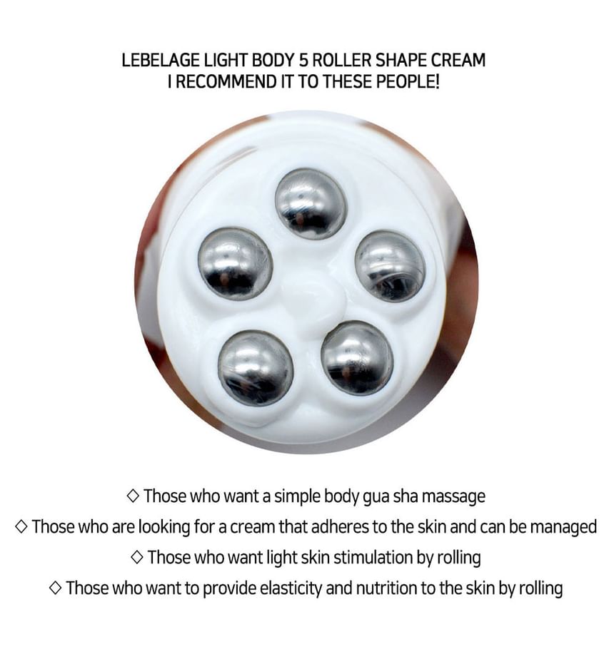 LEBELAGE - Light Body 5 Roller Shape Cream