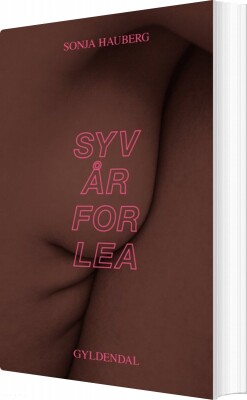 Syv År For Lea - Sonja Hauberg - Bog