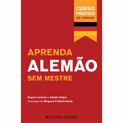 Aprenda Alemão sem Mestrede Eugene Jackson e Adolph Geiger
