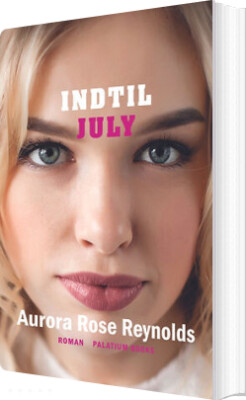 Indtil July - Aurora Rose Reynolds - Bog