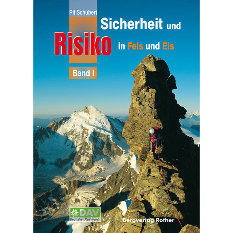 Rother Sicherheit und Risiko in Fels und Eis, Band 1