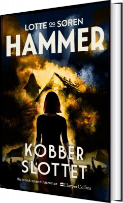 Kobberslottet - Lotte Og Søren Hammer - Bog