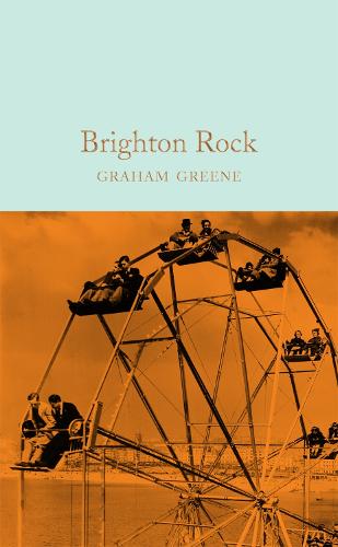 Brighton Rock - Macmillan Collector's Library (Hardback)