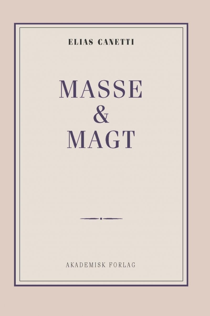 Masse Og Magt - Elias Canetti - Bog
